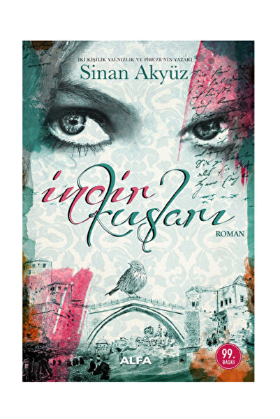 Alfa Yayınları Incir Kuşları / Sinan Akyüz /