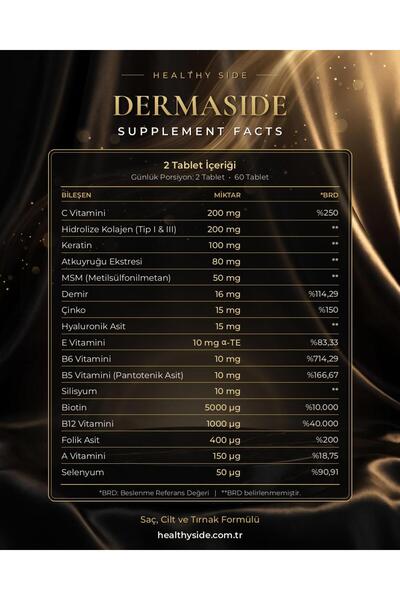 Healthy Side Dermaside HNS Cilt, Saç ve Tırnak Sağlığına Özel Keratin & Biotin & Hyalüronik Asit & Tip 1 - 3 Kolajen İçeren 60 Tablet Takviye Edici Gıda