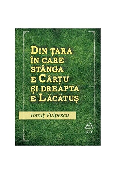 Editura Art Din ţara în care stânga e Cârţu şi dreapta e Lăcătuş