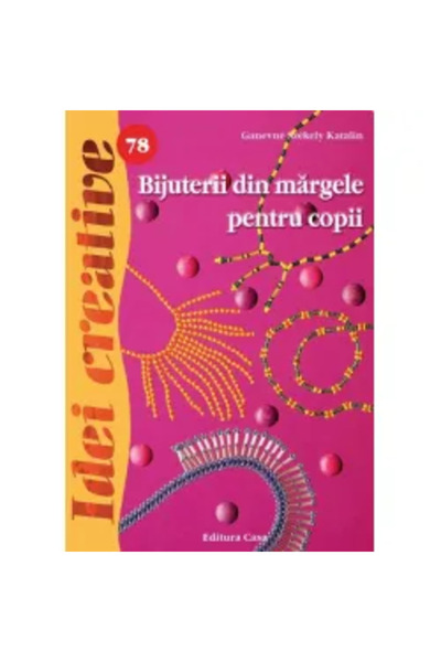 Editura Casa Bijuterii din margele pentru copii