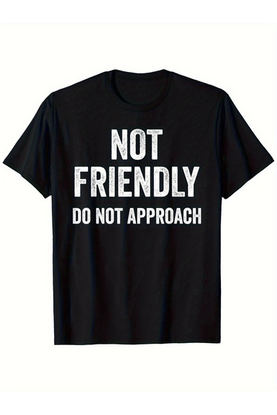 yiou trendy clothing تي شيرت ممتع عليه عبارة "لا تقتربوا إذا كنت غير صديقًا"