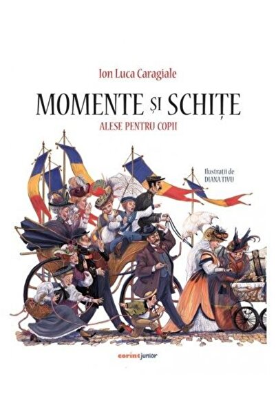 Editura Corint Junior Momente si schite alese pentru copii, Ion Luca Car