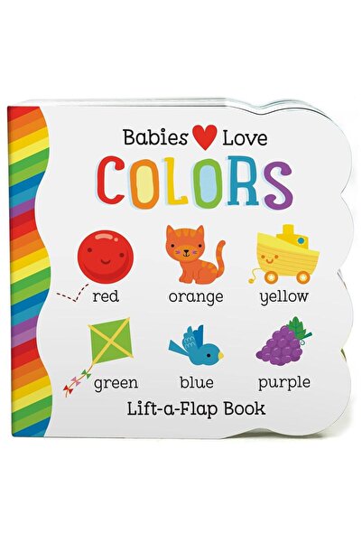 Cottage Door Press Babies Love Colors (Lift-A-Flap Board Book)