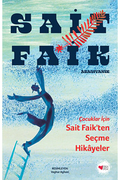 Can Çocuk Çocuklar İçin Sait Faik’ten Seçme Hikâyeler