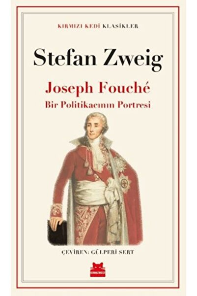 Kırmızı Kedi Yayınları Joseph Fouché Bir Politikacının Portresi