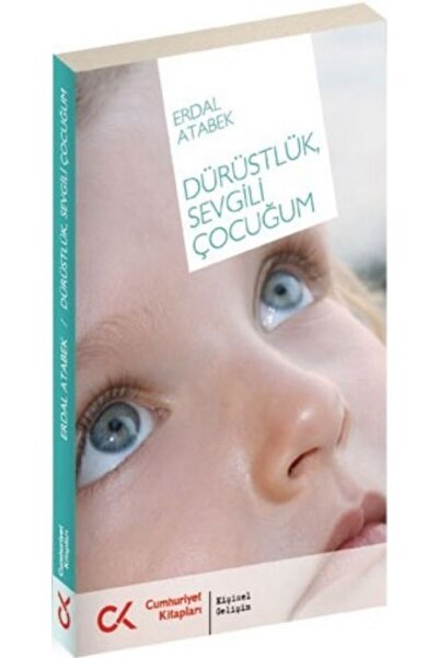 Cumhuriyet Kitapları Dürüstlük, Sevgili Çocuğum