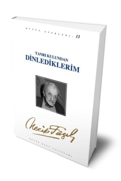Büyük Doğu Yayınları Tanrı Kulundan Dinlediklerim
