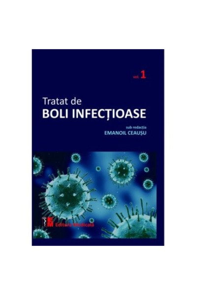 Editura Medicala Tratat de boli infectioase. Vol. 1