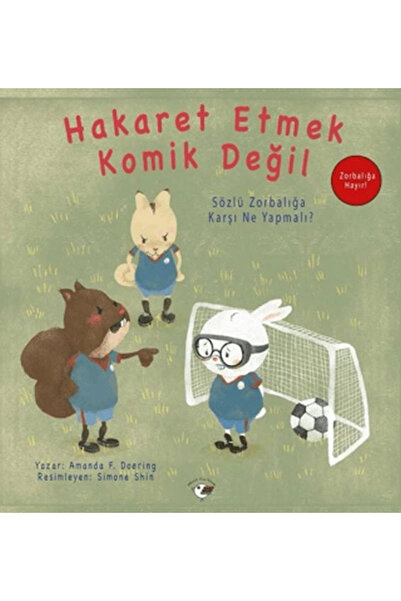 Genel Markalar Hakaret Etmek Komik Değil - Zorbalığa Hayır!