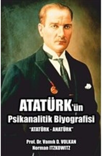Genel Markalar Atatürk'ün Psikanalitik Biyografisi