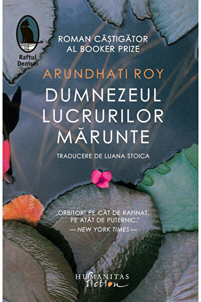 Editura Humanitas Fiction The God of Small Things, Arundhati Roy - Humanitas ...