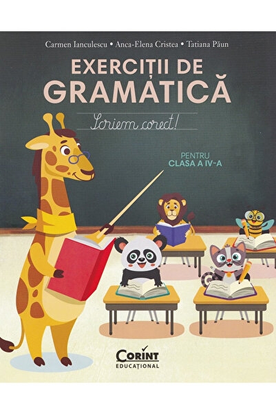 Editura Corint Exerciții de gramatică Clasa a 4-a. Scriem corect, Carmen Ianc...