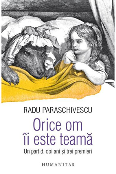 Editura Humanitas Orice om este temeros (A Party..), Radu Paraschivescu - Edi...