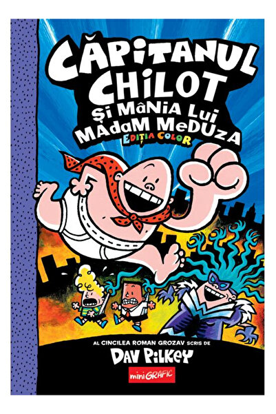 Editura Art Captain Underpants 5. Captain Underpants and the Mania of Madam M...