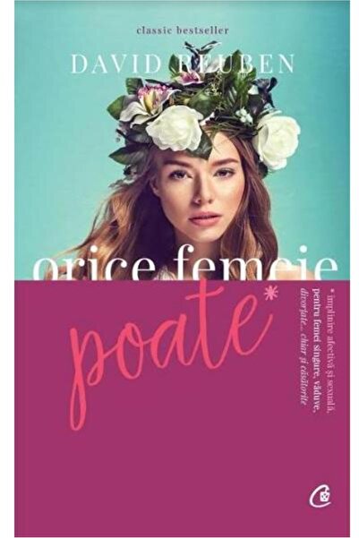 Editura Curtea Veche Orice femeie poate! Implinire afectiva si sexuala,