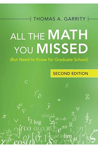 Cambridge All the Math You Missed: (But Need to Know for Graduate School)