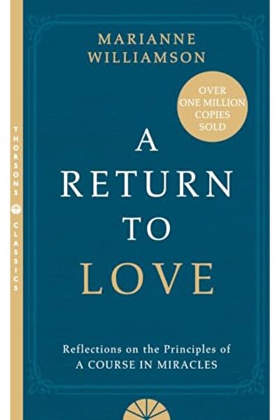 Harper Collins العودة إلى الحب: تأملات في مبادئ دورة المعجزات