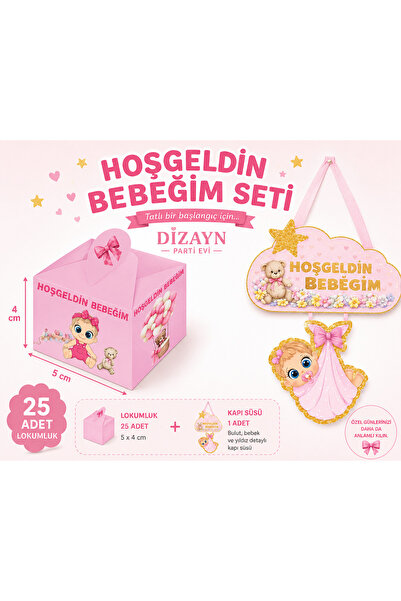 Dizayn Parti Evi Hoşgeldin Bebeğim Hastane Odası Süsleme Seti 25'li Lokumluk ...