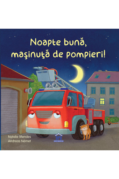 Editura DPH Good Night, Fire Truck, Natalie Mendes, Andreas Nemet - DPH Publi...
