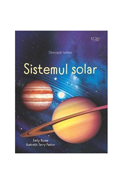 Editura Univers Enciclopedic The Solar System (Usborne), - Univers Encicloped...