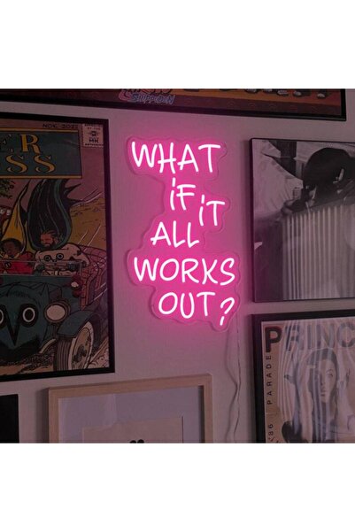 Slasa What If It All Works Out Neon Sign Pink with 6mm Acrylic Base 50x33 cm