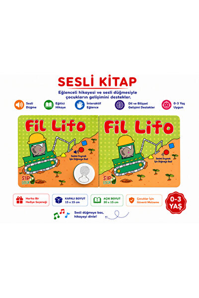 Şıp Çocuk FİL LİFO ÇOCUK SESLİ KİTAP EĞİTİCİ HİKAYE KİTABI
