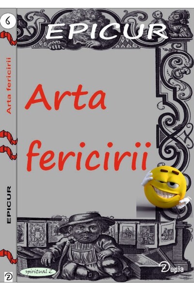 zupia Arta Fericirii / Epicurus