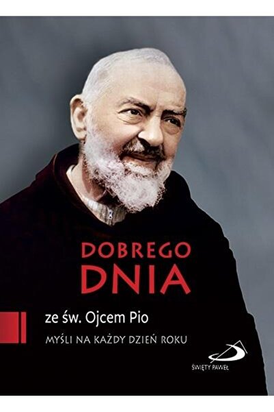 OEM O zi bună cu Dumnezeu. Ojcem Pio, Ediția Sfântului Pavel, 2020, Limba pol...