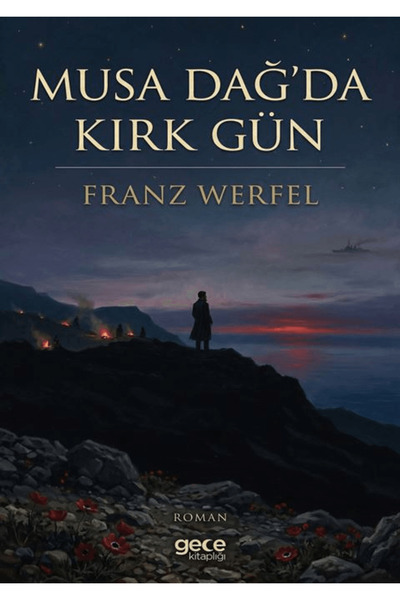 Gece Kitaplığı Musa Dağ'da Kırk Gün / Franz Werfel / / 9786253210427