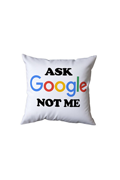 Beramussa Ask Google Not Me Written Pillow, Fun Gift
