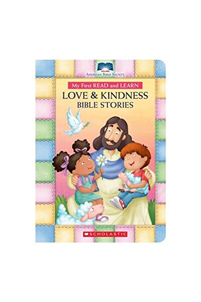Scholastic My First Read and Learn Love & Kindness Bible Stories