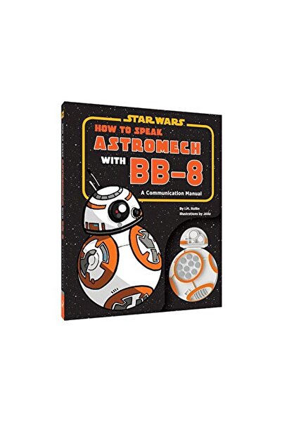 Chronicle Books Cum să vorbești Astromech cu BB-8