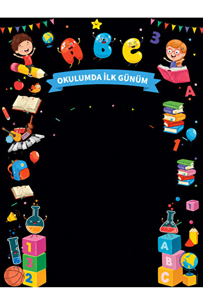 okul posterleri Okulda İlk Günüm Etkinlik Perdesi (160x210 cm)