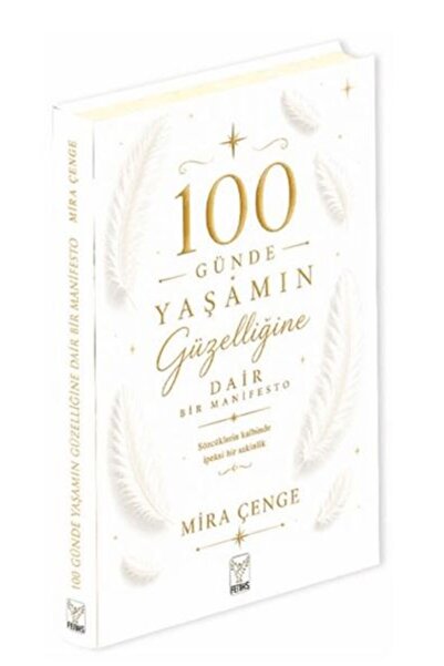 Feniks Yayınları 100 Günde Yaşamın Güzelliğine Dair Bir Manifesto