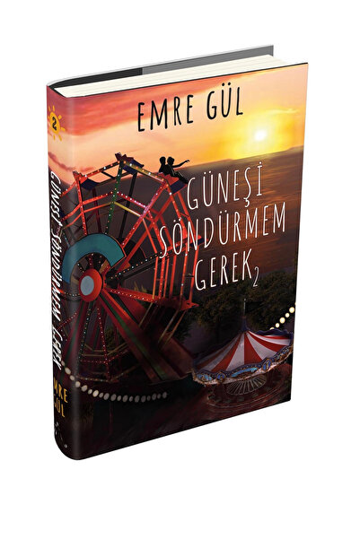 Ren Kitap Güneşi Söndürmem Gerek 2 - Ciltli - Emre Gül