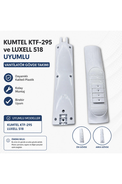 Baytech Kumtel ktf-295 ve Luxell ktf-518 Beyaz Uyumlu Vantilatör Ön Arka Gövd...