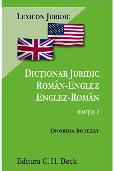 C.H. Beck Dictionar Juridic Roman-Englez, Englez-Roman ed.2 - Onorina Botezat
