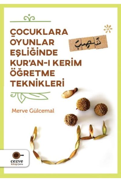 Cezve Kitap Çocuklara Oyunlar Eşliğinde Kur’an-ı Kerim Öğretme Teknikleri