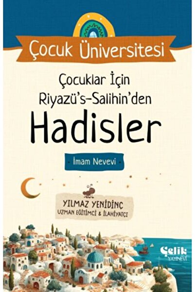Çelik Yayınevi الحديثات للأطفال: رياض الصالحين، الإمام نيفي - جامعة الأطفال