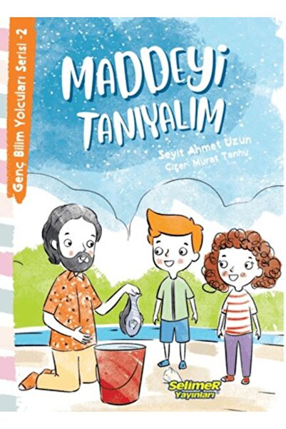 Selimer Yayınları Young Science Travelers Series -2 Let's Get to Know the Matter