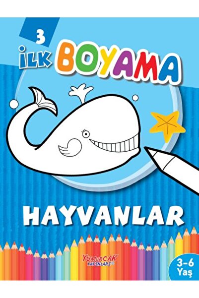 Yumurcak Yayınları İlk Boyama Hayvanlar