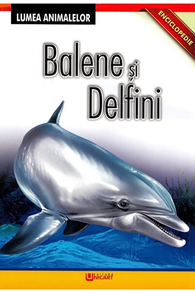 unicart Enciclopedie: Balene si delfini