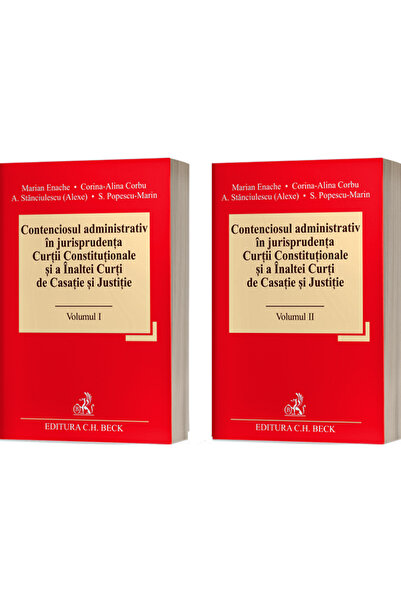 C.H. Beck Contenciosul administrativ in jurisprudenta Curtii Constitutionale ...