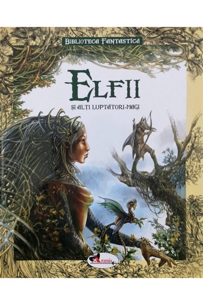 Aramis Elfii si alti luptatori magici - Jean-Luc Bizien