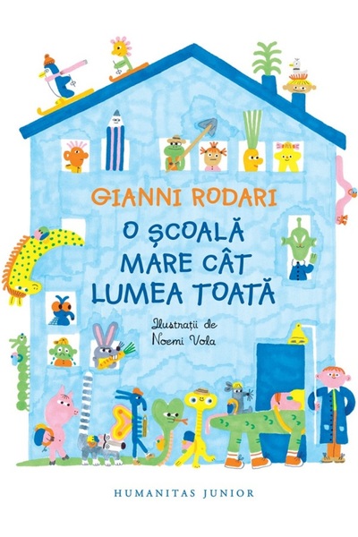 Humanitas O scoala mare cat lumea toata - Gianni Rodari