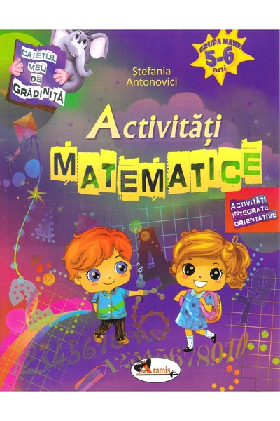 Aramis Activitati matematice 5-6 ani - Stefania Antonovici