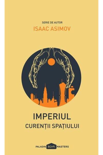 Paladin Imperiul: Curentii spatiului - Isaac Asimov