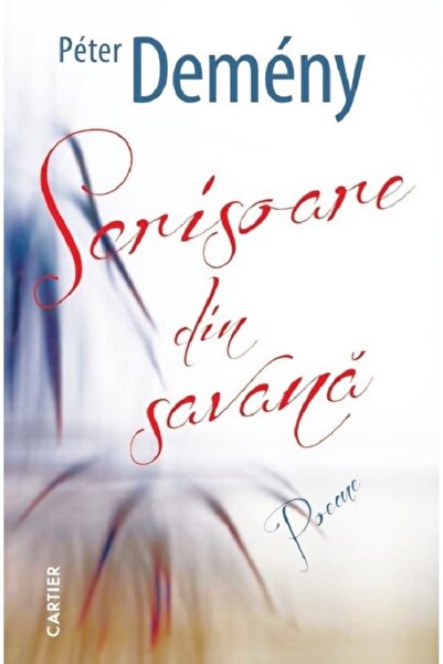 Cartier Scrisoare din savana - Peter Demeny