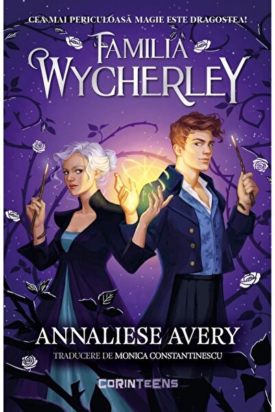 Corint Familia Wycherley. Seria Familia Wycherley Vol.1 - Annaliese Avery
