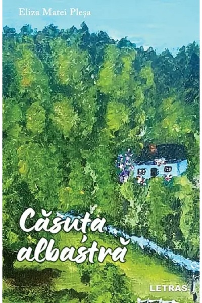 Letras Casuta albastra - Eliza Matei Plesa
